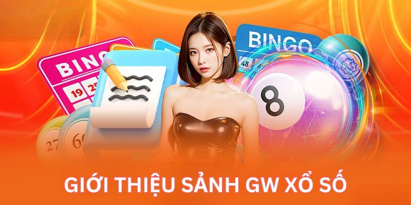 Sơ lược về sảnh GW Lottery ABC88