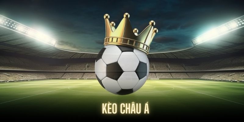 Khái niệm về Kèo châu Á