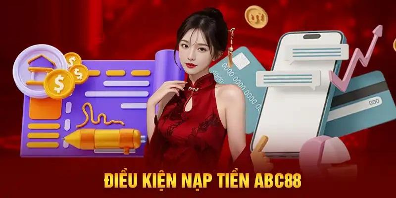 Yêu cầu của nạp tiền ABC88 khi tay cược chuyển vốn