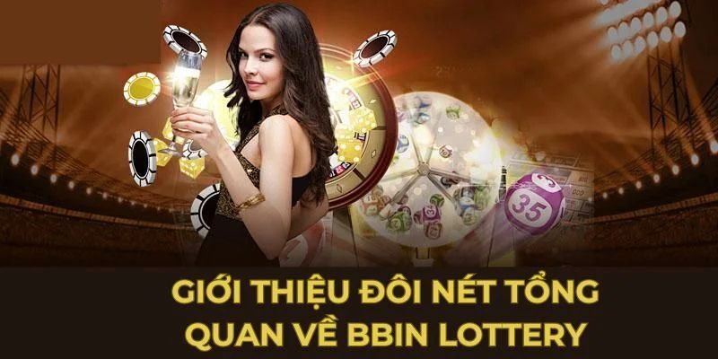 Tìm hiểu thông tin sơ lược về sảnh game BBin Lottery ABC88 là gì